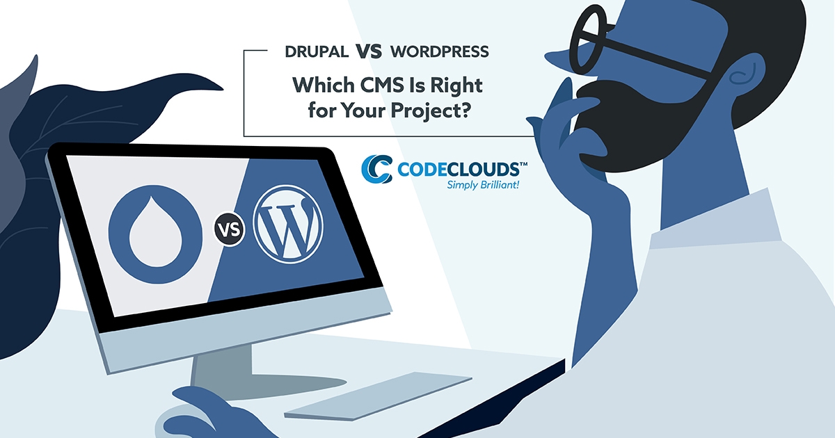 Drupal vs WordPress: Which CMS Is Right for Your Project?