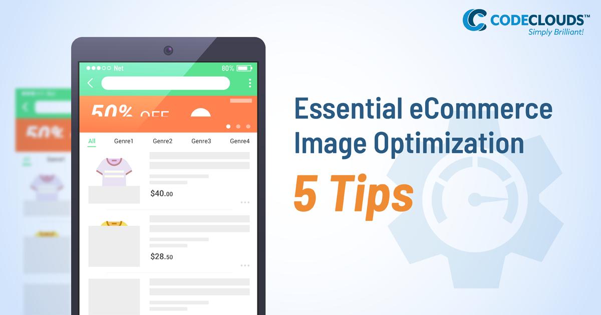 Essential eCommerce Image Optimization: 5 Tips