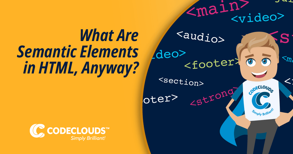 What Are Semantic Elements in HTML, Anyway?